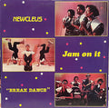 Newcleus - Jam On It