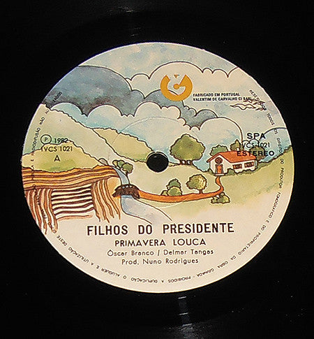 Filhos Do Presidente - Primavera Louca