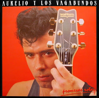 Aurelio Y Los Vagabundos - Promesas Rotas