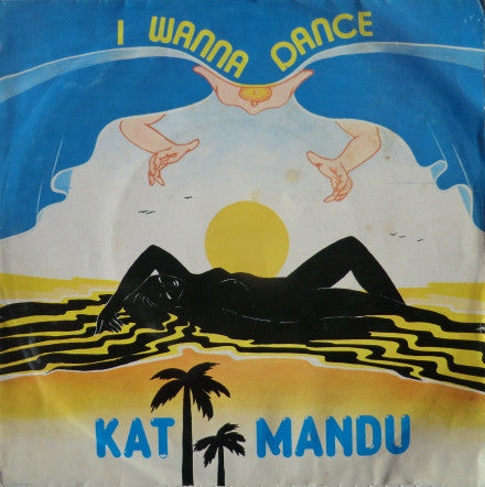Kat Mandu - I Wanna Dance