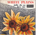 White Plains - Julie Do Ya Love Me