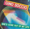 Gino Soccio - She's Gone Out Of My Life