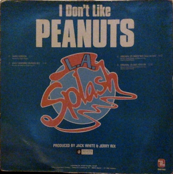 L.A. Splash - (I Don't Like) Peanuts