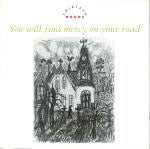 Thirteen Moons - You Will Find Mercy On Your Road