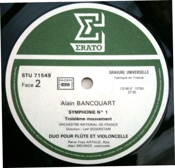 Alain Bancquart / Pierre-Yves Artaud / Alain Meunier - Symphonie N°1 / Duo Pour Flute Et Violoncelle