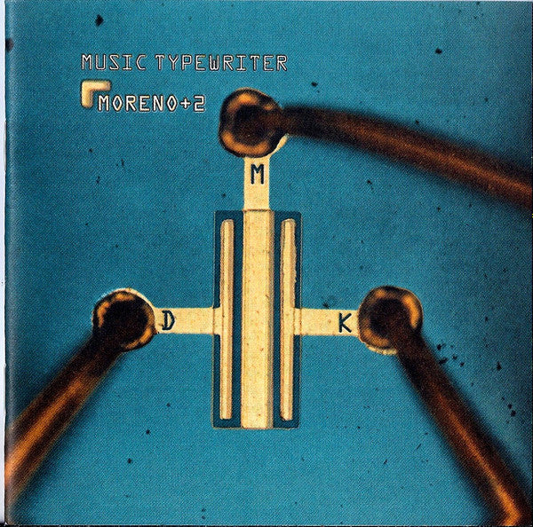 Moreno + 2 - Music Typewriter