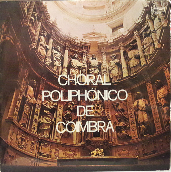 Choral Poliphónico De Coimbra - Choral Poliphónico De Coimbra