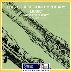 António Saiote - Portuguese Contemporary Music ■ Works For Clarinet