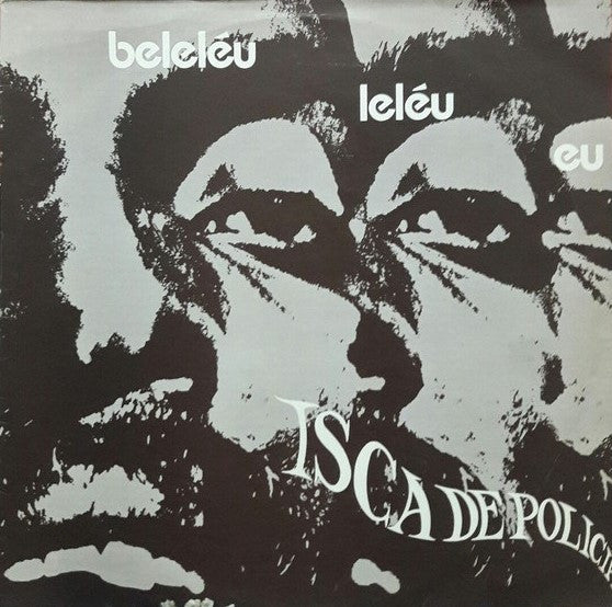 Itamar Assumpção, Banda Isca De Polícia - Beleléu