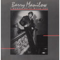 Barry Manilow - I Wanna Do It With You