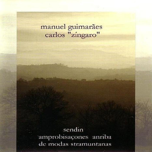 Manuel Guimarães (2), Carlos Zíngaro - Sendin (Amprobisaçones Anriba De Modas Stramuntanas)
