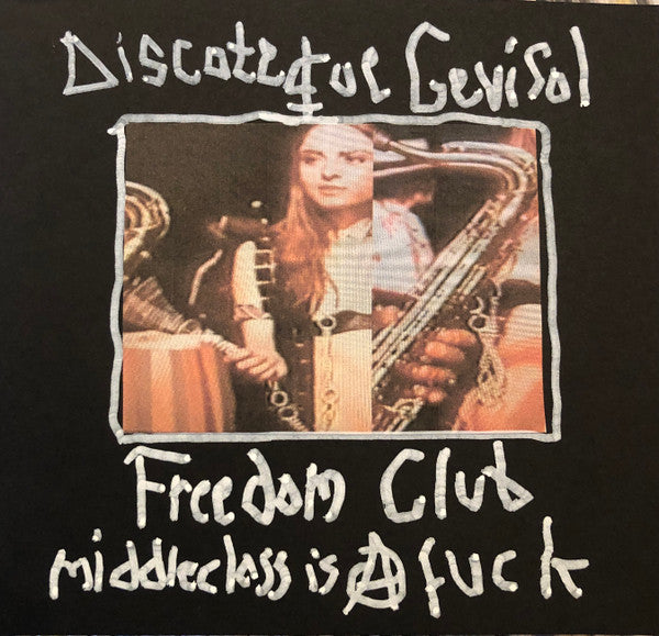 Discoteque Gevisol - Freedom Club (middleclass is a fuck)