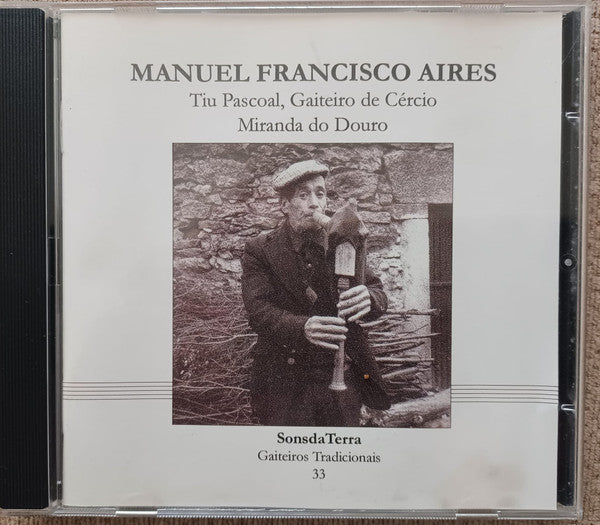 Manuel Francisco Aires - Tiu Pascoal, Gaiteiro De Cércio