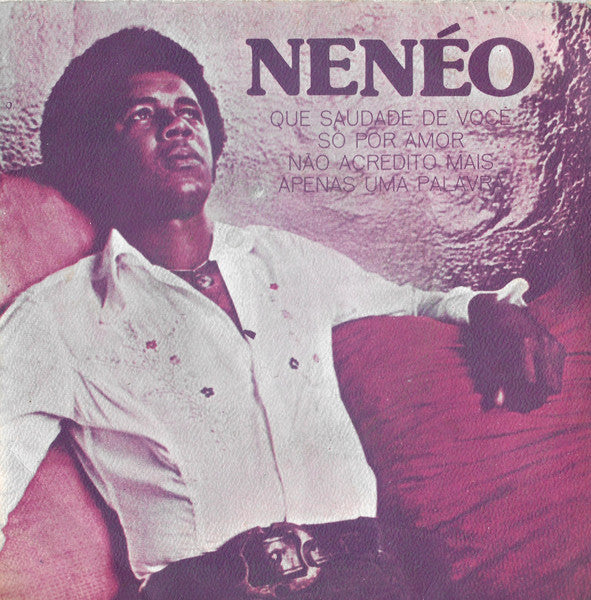 Nenéo - Que Saudade de Você