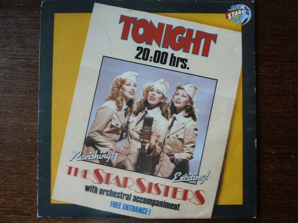Stars On 45 Proudly Presents The Star Sisters - Tonight 20.00 Hrs