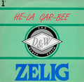 Zelig - He-La Gar-Bee