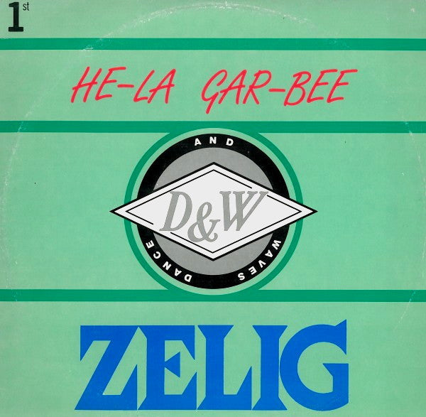 Zelig - He-La Gar-Bee