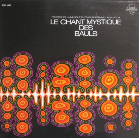 Various - Le Chant Mystique Des Bauls