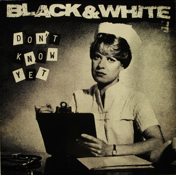 Black & White (7) - Don't Know Yet