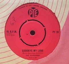The Searchers - Goodbye My Love