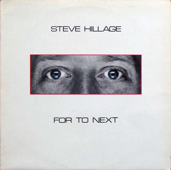 Steve Hillage - For To Next
