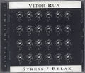 Vitor Rua - Stress / Relax