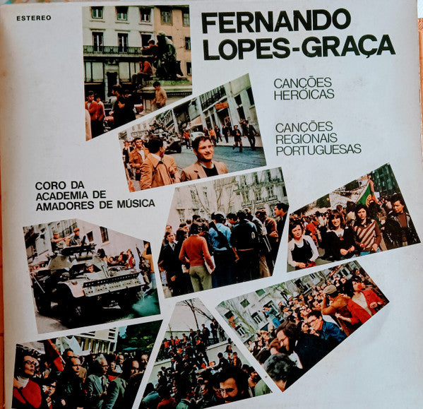 Fernando Lopes-Graça, Coro Lopes-Graça da Academia de Amadores de Música - Canções Heróicas / Canções Regionais Portuguesas