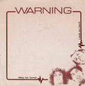 Warning (12) - May Be Loved / I Look So Hard