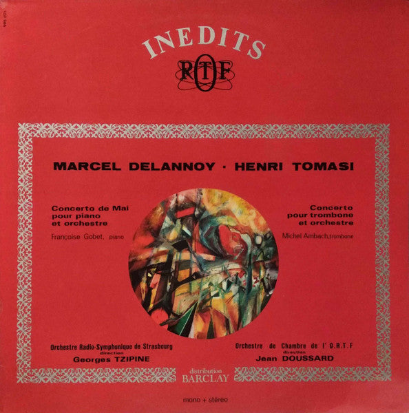 Marcel Delannoy / Henri Tomasi - Concerto De Mai Pour Piano Et Orchestre / Concerto Pour Trombone Et Orchestre