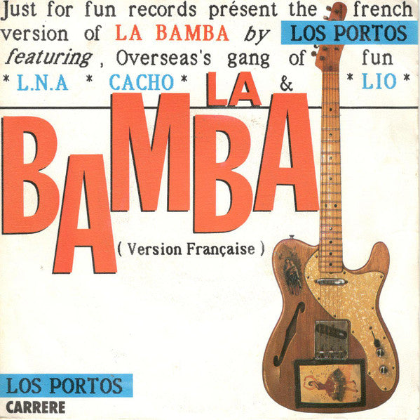 Los Portos Featuring Helena Noguerra, Cacho Vasquez, Lio - La Bamba (Version Française)