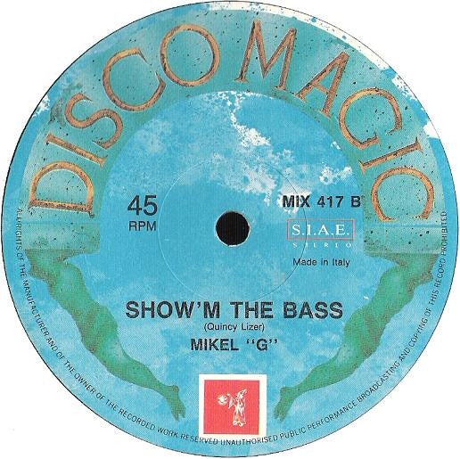Mikel "G" - Show'm The Bass (The Remix)