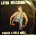 Lena Ericsson - Sweet Little Girl / Free