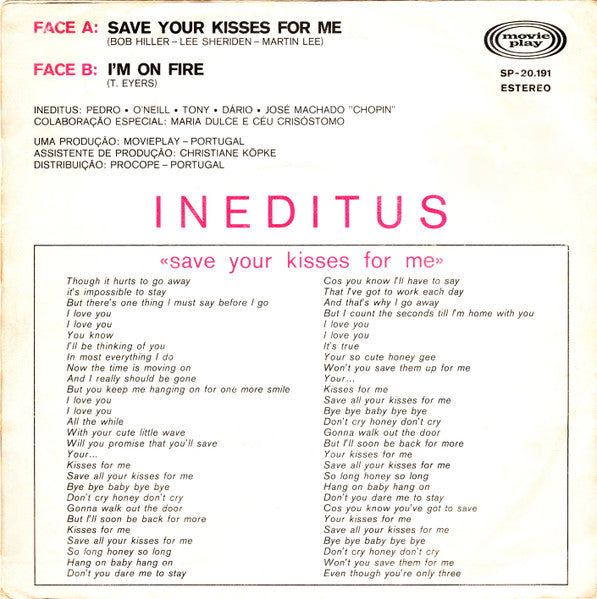 Ineditus - Save Your Kisses For Me
