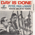 Peter, Paul & Mary - Day Is Done
