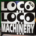 Loco Loco (8) - Machinery