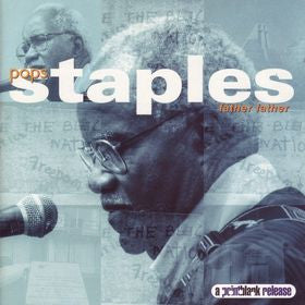 Pops Staples - Father Father