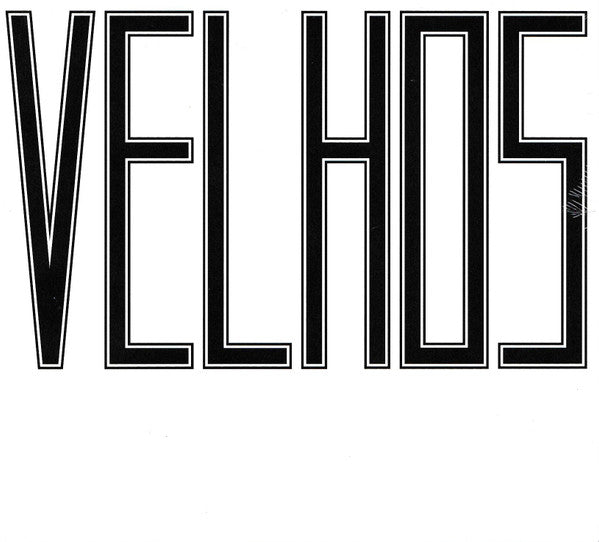 Os Velhos - Velhos