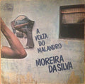 Moreira Da Silva - A Volta Do Malandro