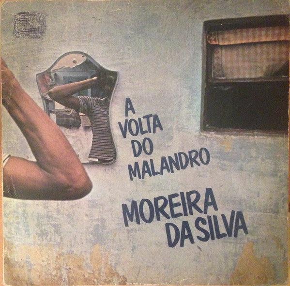 Moreira Da Silva - A Volta Do Malandro