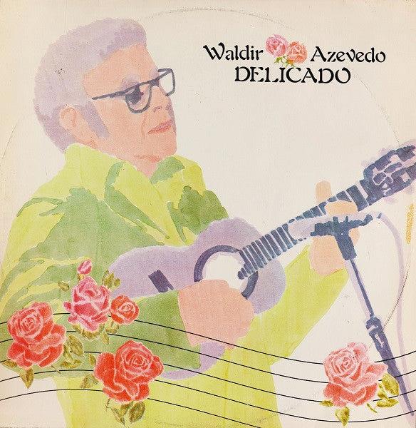 Waldir Azevedo - Delicado