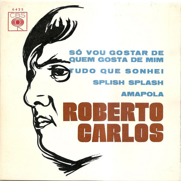 Roberto Carlos - Só Vou Gostar De Quem Gosta De Mim