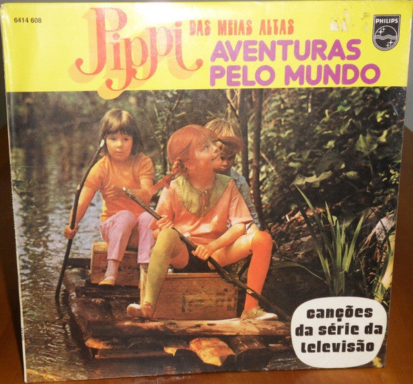 Astrid Lindgren - Andrade E Silva, Tozé Brito - Pippi Das Meias Altas: Aventuras Pelo Mundo