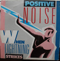 Positive Noise - When Lightning Strikes