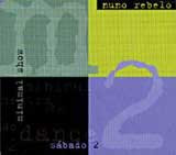 Nuno Rebelo - Sábado 2 - Minimal Show