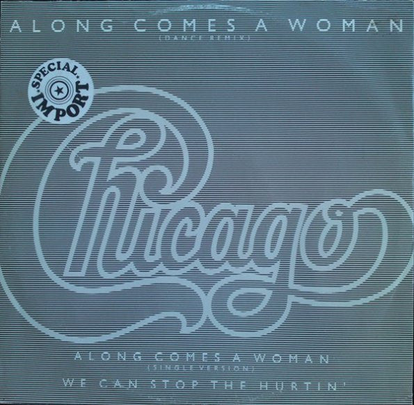 Chicago (2) - Along Comes A Woman (Dance Remix)