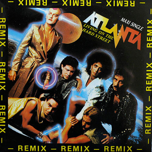 Atlanta (2) - Living On The Hard Street (Remix)