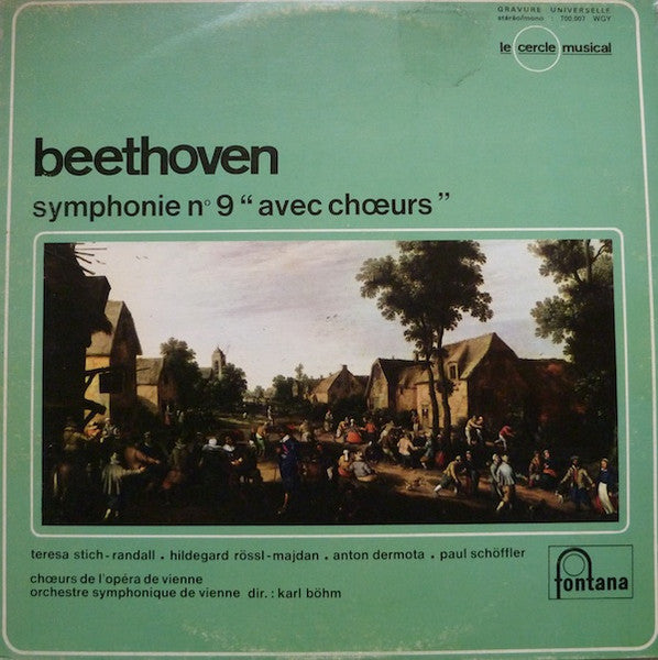 Ludwig van Beethoven - Wiener Staatsopernchor . Wiener Symphoniker . Karl Böhm - Symphonie N° 9 "Avec Chœurs"