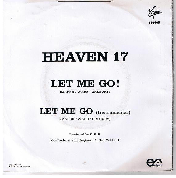 Heaven 17 - Let Me Go!