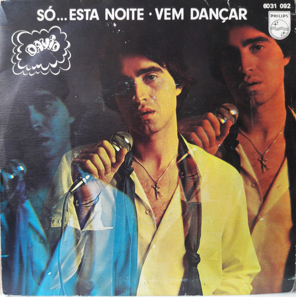 David Arcanjo - Só... Esta Noite / Vem Dançar