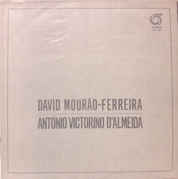 David Mourão-Ferreira, António Victorino D'Almeida - David Mourão-Ferreira Diz Poemas Da Sua Autoria Com Música De António Victorino D'Almeida